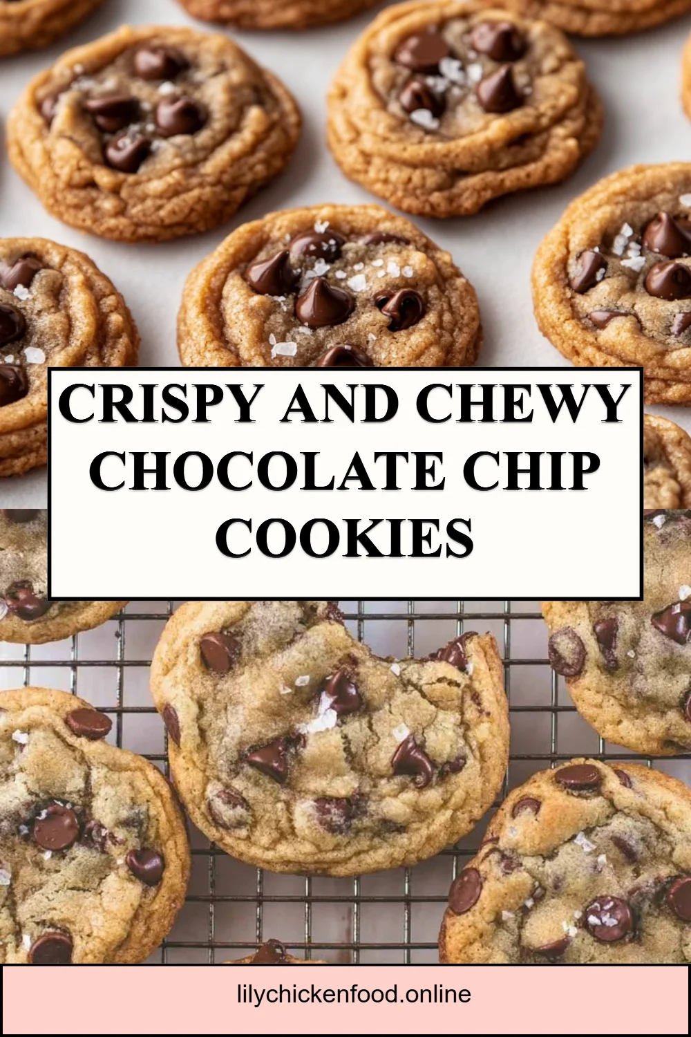 Crispy and Chewy Chocolate Chip Cookies
